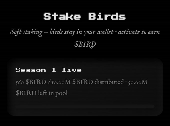 A black screen displaying text about 'Stake Birds', detailing a 'Soft staking' process to earn '$BIRD', and showing a 'Season 1 live' status with distribution statistics.