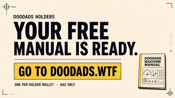 Promotional graphic for DOODADS NFT project with text 'YOUR FREE MANUAL IS READY. GO TO DOODADS.WTF' and 'ONE PER HOLDER WALLET • GAS ONLY', alongside an illustration of a 'DOODADS MACHINE MANUAL' book.