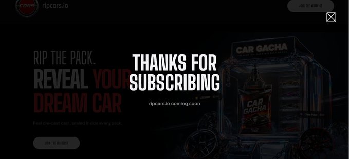 A dark website screenshot for ripcars.io featuring a 'CAR GACHA' vending machine and the text 'THANKS FOR SUBSCRIBING' overlaid on a 'RIP THE PACK. REVEAL YOUR DREAM CAR' promotional message.