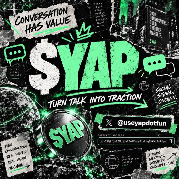 A promotional graphic for the $YAP token with the tagline 'Conversation Has Value - Turn Talk Into Traction', showing the handle @useyapdotfun and a contract address.