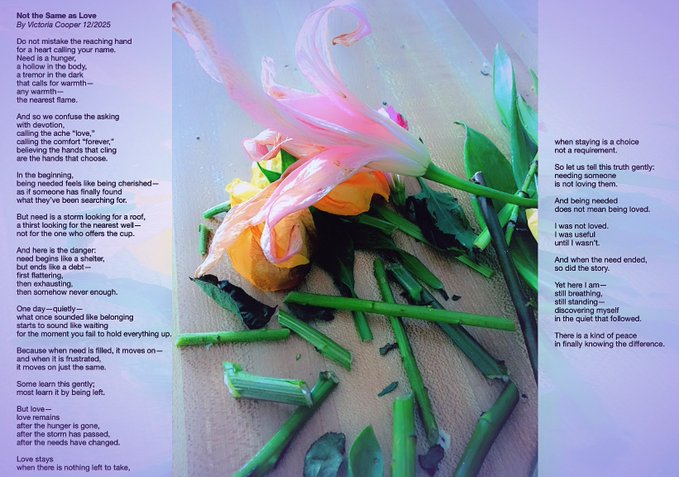 A page displaying a poem titled 'Not the Same as Love' by Victoria Cooper (12/2025) alongside a photograph of a wilted orange and pink flower with broken green stems.