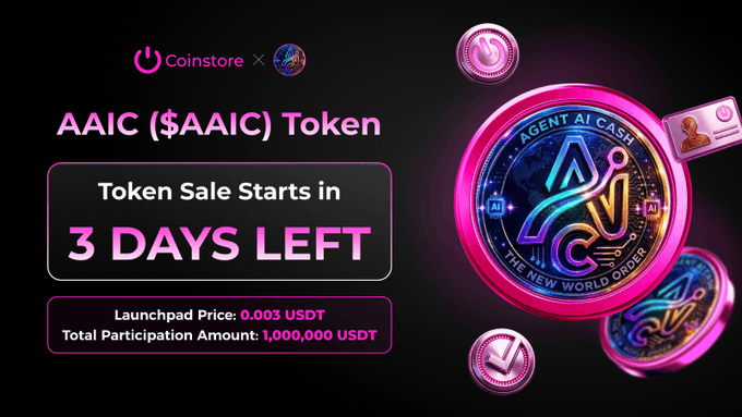 A promotional graphic for the 'AAIC ($AAIC) Token' sale hosted by Coinstore, displaying 'Token Sale Starts in 3 DAYS LEFT', a launchpad price of 0.003 USDT, and a total participation amount of 1,000,000 USDT, alongside a stylized 'AAIC' coin.