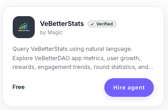 A card for the verified "VeBetterStats" AI agent by MagiC, available for free hire, with a description noting it allows users to query VeBetterDAO app metrics, user growth, rewards, and engagement trends using natural language—directly illustrating the newly launched AI agent mentioned in the announcement.