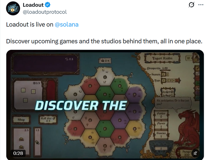 A tweet from @loadoutprotocol announcing "Loadout is live on @solana," featuring a preview of a hex-based game interface labeled "DISCOVER THE" with gameplay elements like "Shop," "Roll dice," "Yogurt Realm," and "Prosperity" stats, promoting their platform for discovering upcoming games and studios.