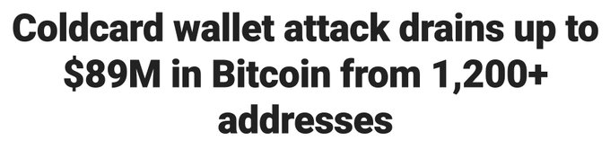 The image displays a headline reading "Coldcard wallet attack drains up to $89M in Bitcoin from 1,200+ addresses," highlighting a massive security breach affecting the popular Coldcard hardware wallet that has compromised over a thousand Bitcoin addresses, illustrating the post's concern about self-custody vulnerabilities.