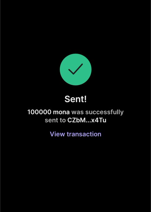 A confirmation screen shows "Sent!" with a green checkmark, indicating that 100,000 MONA was successfully sent to the address CZbM...x4Tu, with an option to "View transaction." The image relates to the post by displaying a successful transfer of the promised 100,000 $MONA tokens to a wallet, likely as part of the airdrop promotion tied to the monacoinsol.com presale.