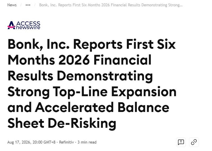 An Access Newswire article headline reads: 'Bonk, Inc. Reports First Six Months 2026 Financial Results Demonstrating Strong Top-Line Expansion and Accelerated Balance Sheet De-Risking.'