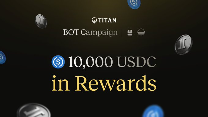 The image is a promotional graphic announcing Titan's BOT Campaign, featuring floating USDC and ticker coin icons around the text "10,000 USDC in Rewards," visually highlighting the giveaway details described in the post for traders of $BOT via RoboStrategy.