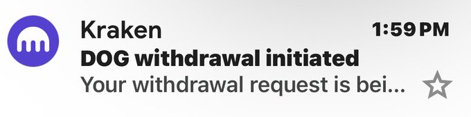 A Kraken exchange notification showing 'DOG withdrawal initiated - Your withdrawal request is bei...' timestamped at 1:59PM with the purple Kraken logo.