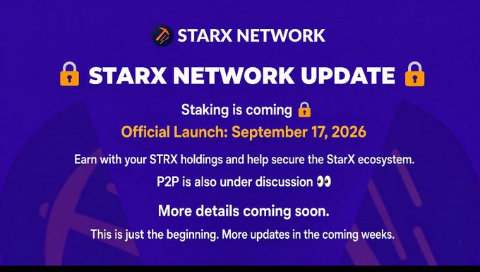 A graphic announcing the STARX NETWORK UPDATE, featuring its logo on a purple background and highlighting the official staking launch date of September 17, 2026. The image reinforces the post's message about STRX holders being able to earn rewards and help secure the StarX ecosystem, with P2P functionality also noted as under discussion.