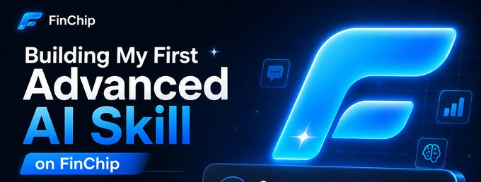 A graphic banner reading 'FinChip - Building My First Advanced AI Skill on FinChip' with a glowing blue 'F' logo.