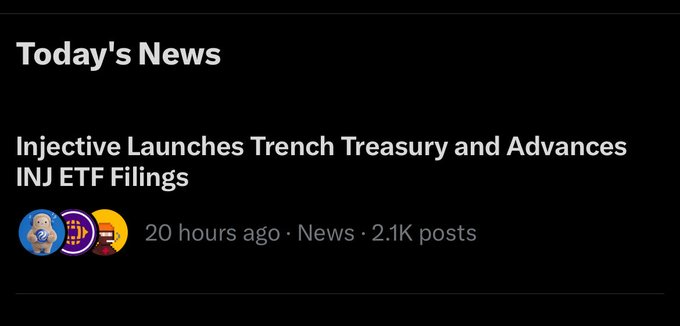 A dark-themed news feed displays a headline reading 'Injective Launches Trench Treasury and Advances INJ ETF Filings,' posted 20 hours ago in the News section with 2.1K posts.