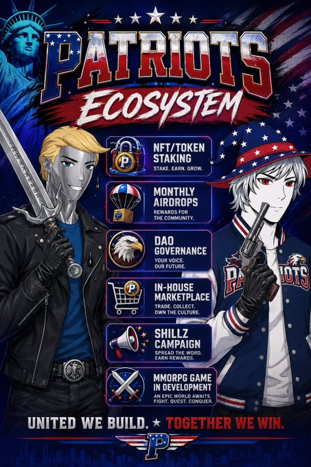 Promotional graphic for the 'PATRIOTS ECOSYSTEM' featuring two anime-style characters (one with a sword, one with a gun) and a list of features including 'NFT/TOKEN STAKING', 'MONTHLY AIRDROPS', 'DAO GOVERNANCE', 'IN-HOUSE MARKETPLACE', 'SHILLZ CAMPAIGN', and 'MMORPG GAME IN DEVELOPMENT', with the slogan 'UNITED WE BUILD. TOGETHER WE WIN.'