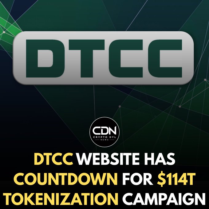 The image features a DTCC logo prominently displayed at the top against a dark background with network-style design elements, accompanied by a "Crypto Dyl News" (CDN) watermark. Bold yellow and white text below announces "DTCC WEBSITES HAS COUNTDOWN FOR $114T TOKENIZATION CAMPAIGN," directly corresponding to the accompanying post about DTCC.com launching a major tokenization initiative.