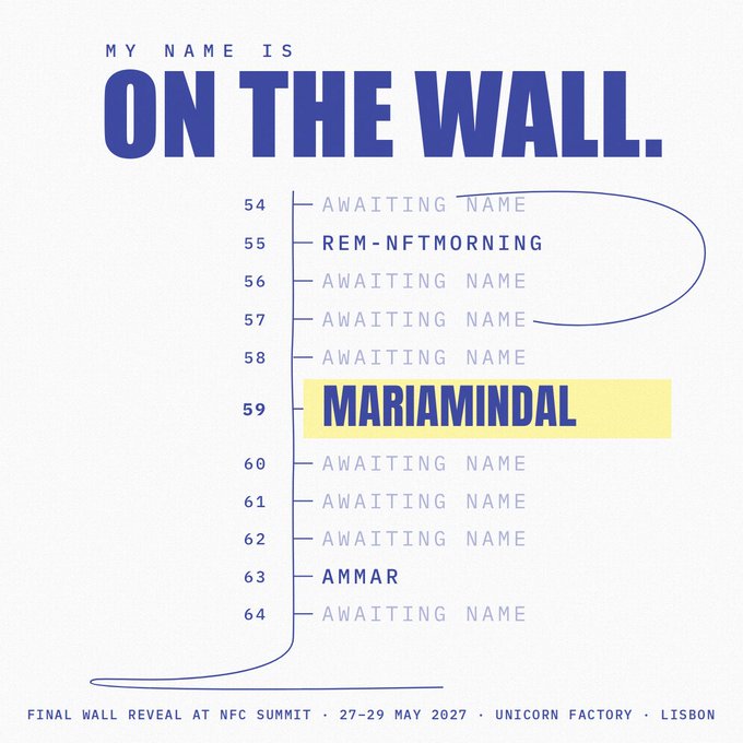 The image is a promotional graphic titled "MY NAME IS ON THE WALL," showing a numbered list (54–64) of mostly "AWAITING NAME" entries, with "REM-NFTMORNING" at 55, "MARIAMINDAL" highlighted in yellow at 59, and "AMMAR" at 63, advertising a final wall reveal at the NFC Summit, 27–29 May 2027, in Lisbon.

The accompanying "Meow" caption playfully fits the vibe of a reveal tease — like a cat proudly announcing "my name is on the wall" — aligning with the graphic's celebratory, name-on-the-wall motif.