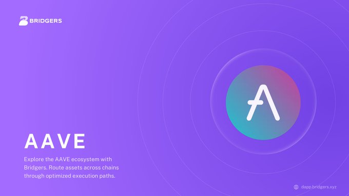 A purple promotional banner for 'BRIDGERS' featuring the 'AAVE' logo and text: 'Explore the AAVE ecosystem with Bridgers. Route assets across chains through optimized execution paths.' with the URL 'dapp.bridgers.xyz'.