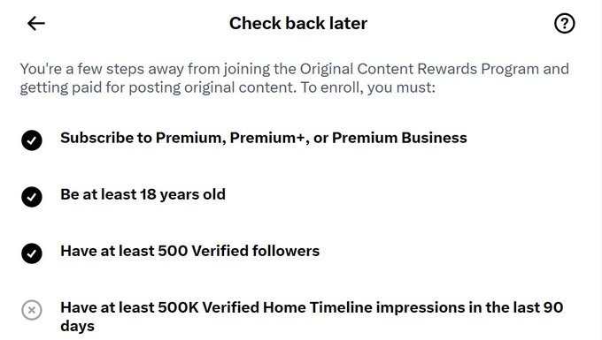 A screenshot showing requirements for Twitter's Original Content Rewards Program: subscribing to Premium/Premium+/Business, being 18+, having 500+ verified followers, and having 500K verified home timeline impressions in the last 90 days.