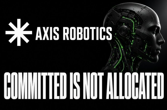 A promotional graphic for "AXIS ROBOTICS" featuring a robotic/android head profile with green glowing circuitry, alongside the bold text "COMMITTED IS NOT ALLOCATED" on a black background.