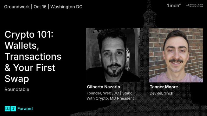 A promotional graphic for a 'Crypto 101: Wallets, Transactions & Your First Swap' Roundtable at Groundwork on Oct 16 in Washington DC, featuring speakers Gilberto Nazario (Founder, Web3DC) and Tanner Moore (DevRel, 1inch).
