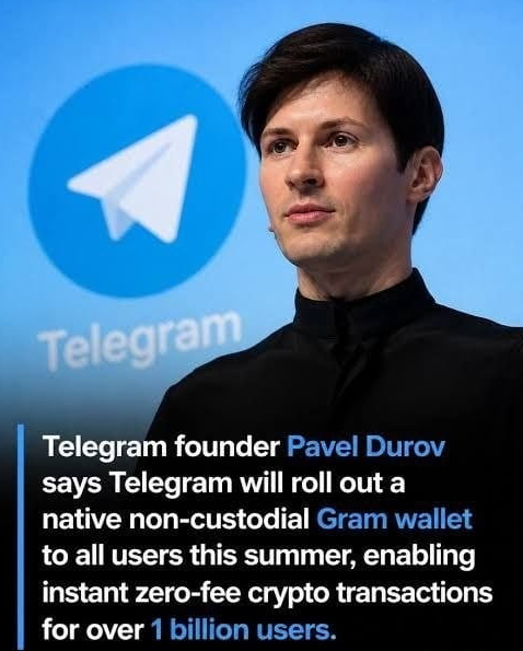 A news graphic shows Pavel Durov in front of a Telegram logo, with text stating: 'Telegram founder Pavel Durov says Telegram will roll out a native non-custodial Gram wallet to all users this summer, enabling instant zero-fee crypto transactions for over 1 billion users.'