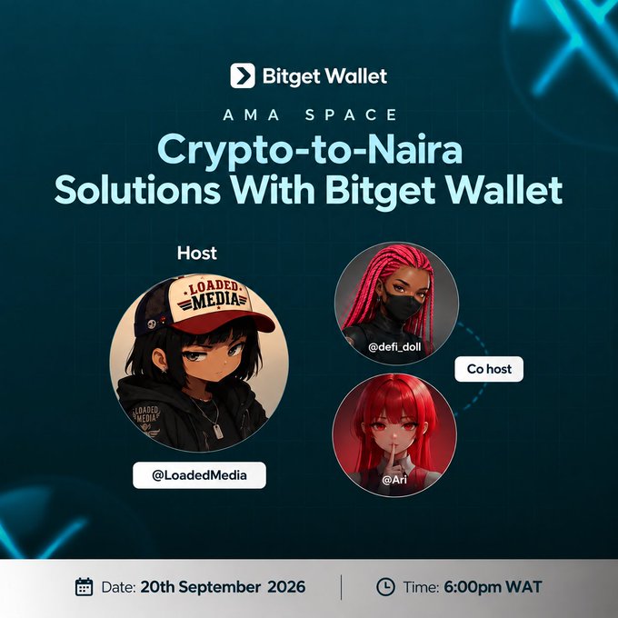 An advertisement for a Bitget Wallet AMA Space titled 'Crypto-to-Naira Solutions With Bitget Wallet,' scheduled for 20th September 2026 at 6:00pm WAT, hosted by @LoadedMedia with co-hosts @defi_doll and @Ari.