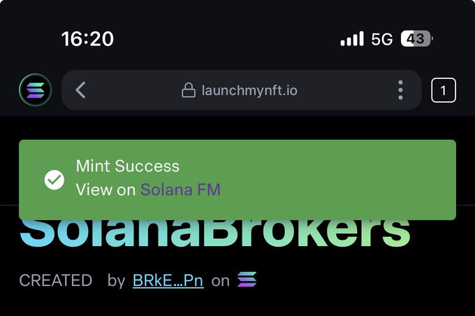 A smartphone screenshot shows a green "Mint Success" notification for an NFT collection called "SolanaBrokers," created by "BRkE...Pn" on the launchmynft.io website, with the status bar indicating 16:20 and 43% battery.