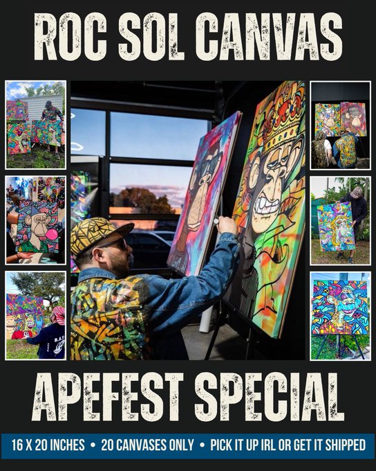 An advertisement for 'ROC SOL CANVAS - APEFEST SPECIAL' showing an artist painting a colorful Bored Ape-style canvas, with 20 limited 16x20 inch canvases available.