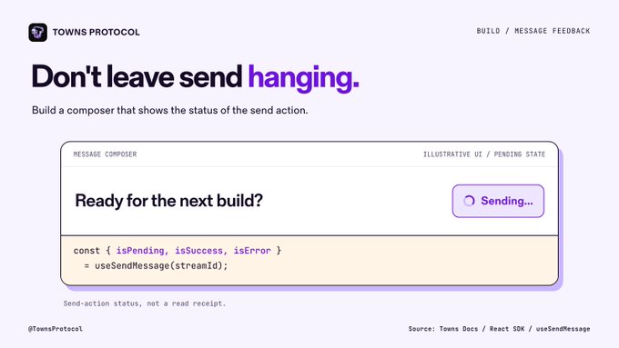 A Towns Protocol developer documentation graphic titled "Don't leave send hanging" showing a message composer UI with "Sending..." status, referencing useSendMessage hook.