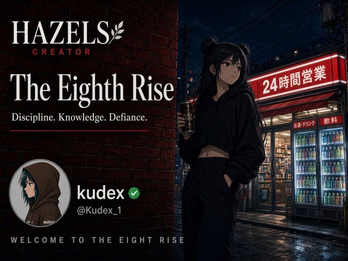 A promotional banner for 'HAZELS CREATOR - The Eighth Rise' featuring an anime-style character in dark clothing standing outside a Japanese convenience store with red signage reading '24時間営業', credited to creator 'kudex' (@Kudex_1).