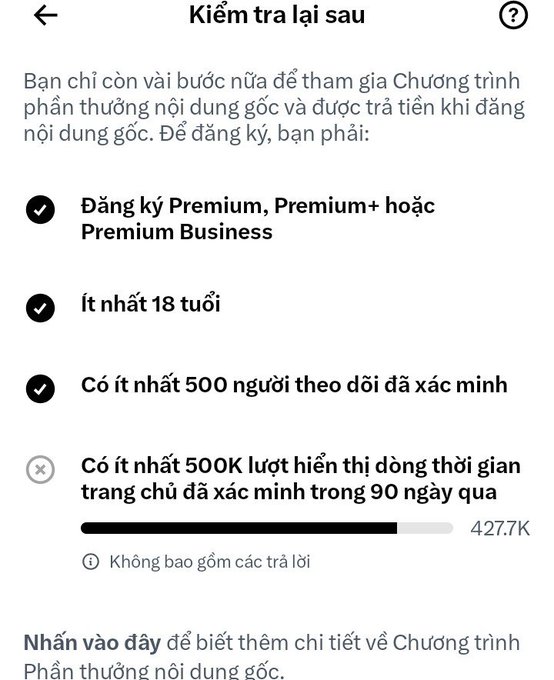 A Vietnamese-language screenshot titled 'Kiểm tra lại sau' showing requirements for a creator rewards program, including Premium subscription, being 18+, having at least 500 followers, and a progress bar showing 427.7K of 500K views.