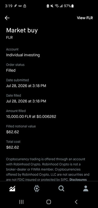 A Robinhood app screenshot showing a filled market buy order for 10,000 FLR at $0.006262 each, totaling $62.62 on July 28, 2026, illustrating the poster's continued accumulation of Flare tokens at low prices despite previously stating they wouldn't buy more.