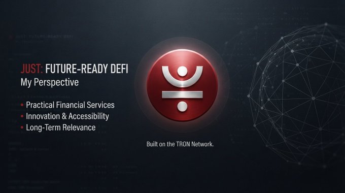 A promotional slide for JUST highlighting 'Future-Ready DeFi' and emphasizing practical financial services, innovation, accessibility, and long-term relevance, noting it is 'Built on the TRON Network.'