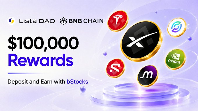 Lista DAO and BNB Chain promotional banner advertising $100,000 Rewards for depositing and earning with bStocks, featuring various crypto token logos including XRP, AVAX, and NVIDIA, with the m (ME) token centered.