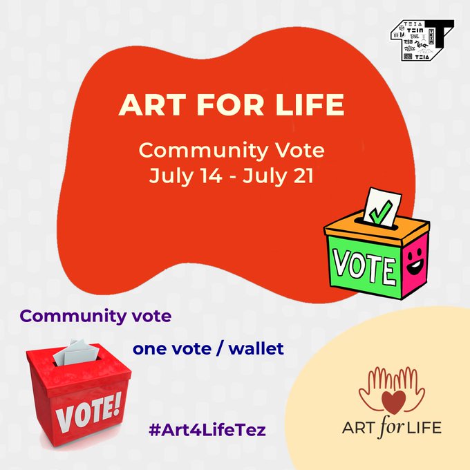 A promotional graphic for 'ART FOR LIFE' Community Vote running July 14-21, featuring Tezos branding, vote box illustrations, and hashtag #Art4LifeTez.
