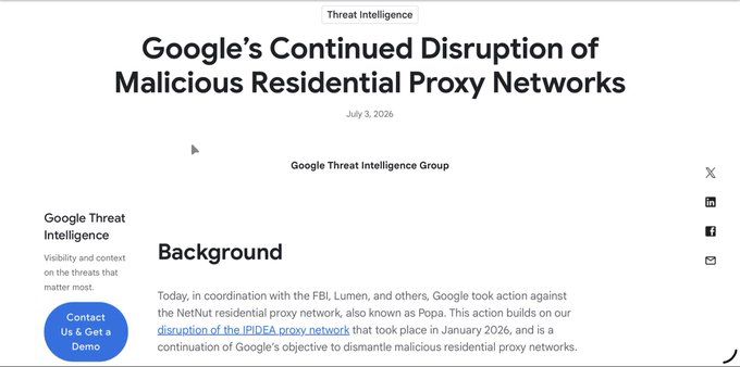 A screenshot of a Google Threat Intelligence Group article titled 'Google's Continued Disruption of Malicious Residential Proxy Networks' dated July 3, 2026, discussing action against the NetNut residential proxy network in coordination with the FBI and Lumen.