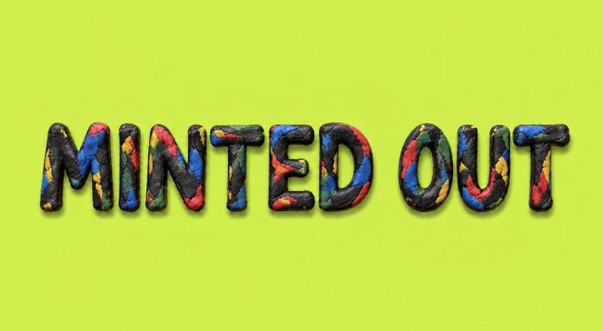 The image displays the text "MINTED OUT" in colorful, paint-splattered letters against a bright green background, visually celebrating the rapid sell-out mentioned in the accompanying post about a successful NFT launch achieved without any marketing, KOLs, or insider connections.
