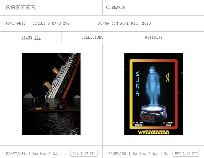 A screenshot of an NFT marketplace named 'RASTER' showing a collection called 'FAKETANIC | SERIES 6 CARD 290' by 'ALPHA CENTAURI KID, 2023', featuring digital art items priced in ETH.