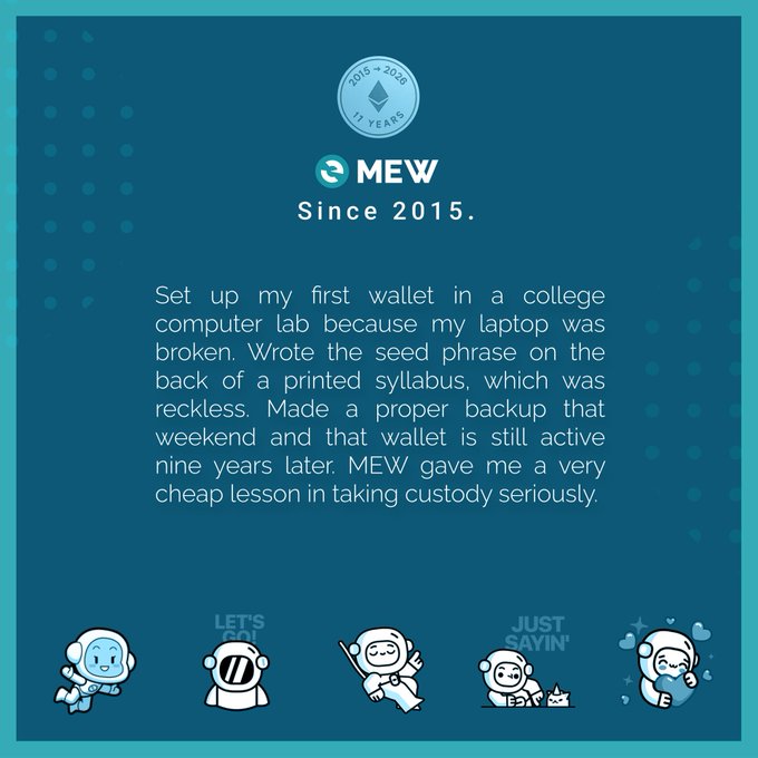 An anniversary graphic for MEW (MyEtherWallet) celebrating 'Since 2015' (2015-2026, 11 Years), featuring a user testimonial about setting up their first wallet in a college computer lab and writing the seed phrase on a syllabus.