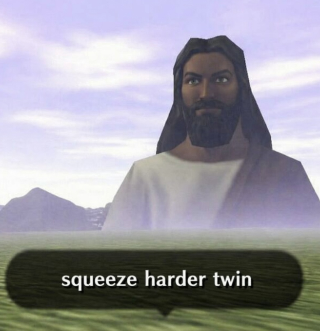 Meme image showing a 3D rendered Jesus figure with the caption 'squeeze harder twin' in a speech bubble below.
