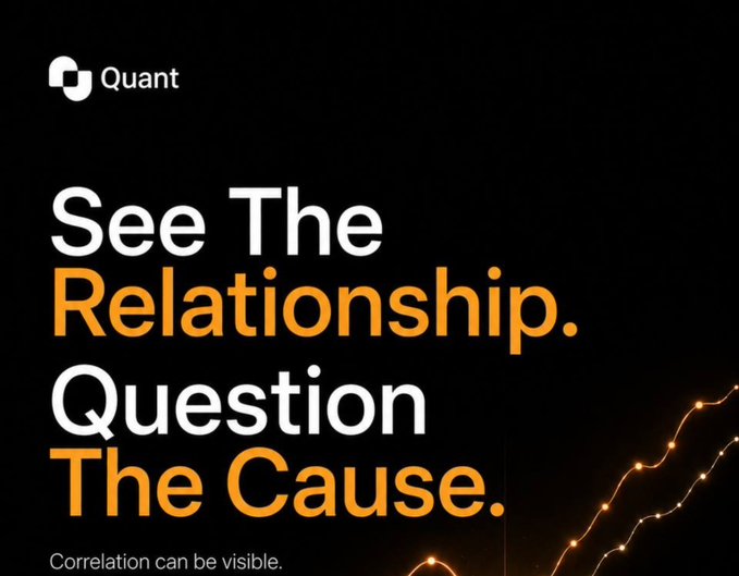 A promotional graphic for 'Quant' featuring the text 'See The Relationship. Question The Cause.' and 'Correlation can be visible.' on a black background with an abstract glowing line graphic.
