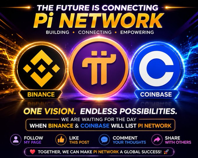 A promotional graphic displays "Pi NETWORK" with Binance and Coinbase logos flanking the Pi symbol, captioned "THE FUTURE IS CONNECTING — BUILDING • CONNECTING • EMPOWERING," featuring calls to "FOLLOW MY PAGE," "LIKE THIS POST," "COMMENT YOUR THOUGHTS," and "SHARE WITH OTHERS," while declaring "WE ARE WAITING FOR THE DAY WHEN BINANCE & COINBASE WILL LIST PI NETWORK."

The image is a fan-made concept (not official) visualizing the long-awaited community goal of Pi Network listing on major exchanges like Binance and Coinbase, aligning with the post's call for Pi Pioneers to engage and support Pi's growth.