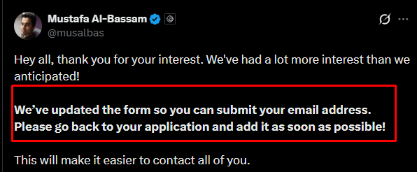 A tweet from Mustafa Al-Bassam (@musalbas) announces an update to an application form, asking applicants to go back and submit their email addresses. The red-bordered text reads, "We've updated the form so you can submit your email address. Please go back to your application and add it as soon as possible!"