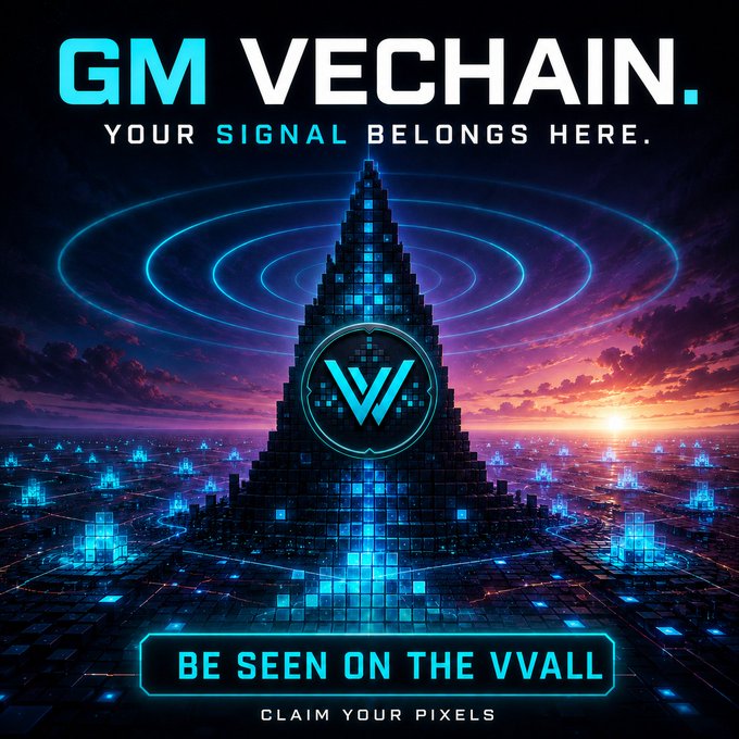 A promotional graphic with the text 'GM VECHAIN. YOUR SIGNAL BELONGS HERE.' and 'BE SEEN ON THE VVALL CLAIM YOUR PIXELS' surrounding a glowing blue digital pyramid/tower with the VeChain 'V' logo, set against a sunset sky and futuristic cityscape.