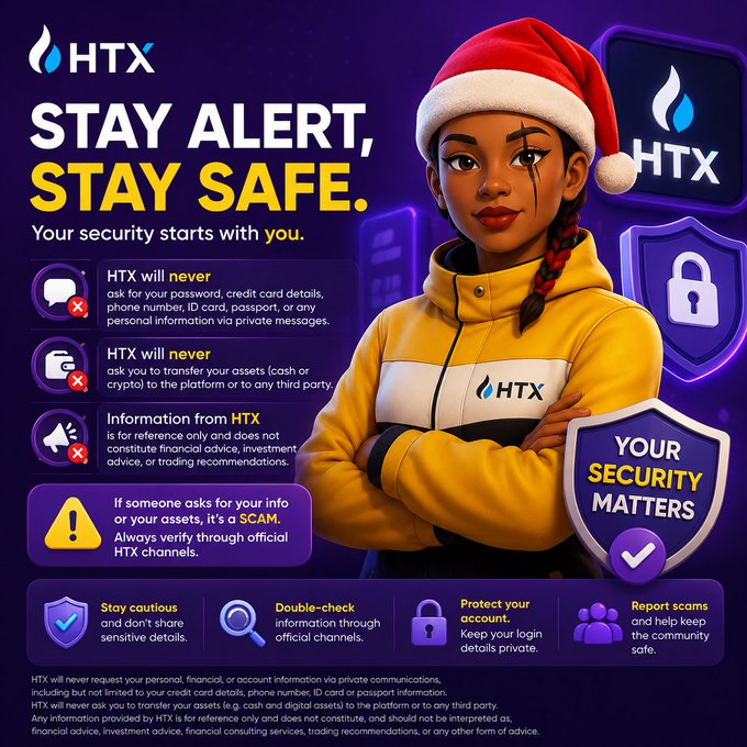 HTX security awareness graphic featuring a woman in a Santa hat with the message "Stay Alert, Stay Safe" and "Your Security Matters," listing key warnings that HTX will never request passwords, asset transfers, or personal information via private messages—directly reinforcing the post's reminder about identifying legitimate HTX communications.