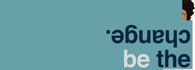 A teal background features a partial illustration of a person with curly hair on the right, accompanied by mirrored text reading 'be the Change' with 'Change' reflected upside down.