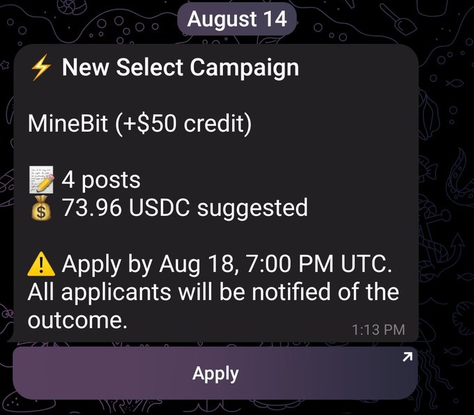 A notification card dated 'August 14' advertises a 'New Select Campaign' for 'MineBit (+$50 credit)' requiring 4 posts with a suggested 73.96 USDC, with an application deadline of August 18.