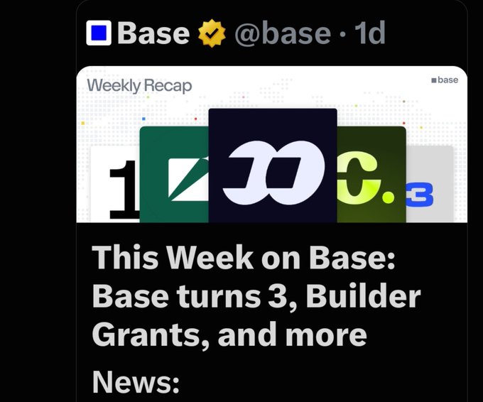 A tweet from Base (@base) announcing their weekly recap titled "This Week on Base: Base turns 3, Builder Grants, and more," featuring a row of colorful logo graphics and the heading 'News:'.