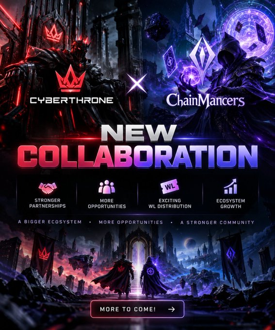 A dark fantasy-style promotional poster announcing a 'NEW COLLABORATION' between 'CYBERTHRONE' and 'ChainMancers,' featuring hooded figures, magic circles, and features like 'STRONGER PARTNERSHIPS' and 'MORE TO COME!'.