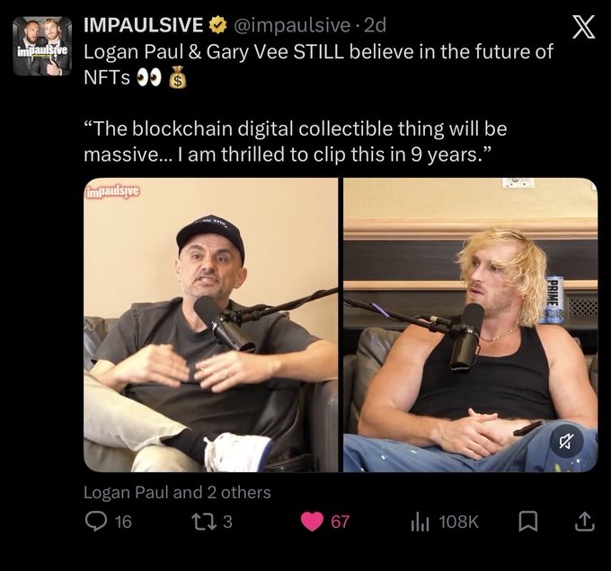 A screenshot of a tweet from IMPAULSIVE (@impaulsive) showing Logan Paul and Gary Vee in a podcast setting, with text joking that they 'STILL believe in the future of NFTs'.