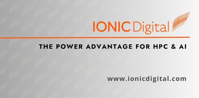The image is a branded slide featuring the "IONIC Digital" logo in orange, accompanied by the tagline "THE POWER ADVANTAGE FOR HPC & AI" and the website "www.ionicdigital.com" displayed below. It visually reinforces the post's announcement about Ionic Digital's strategic pivot from Bitcoin mining to high-performance computing (HPC), highlighting their branding emphasis on AI and HPC infrastructure.